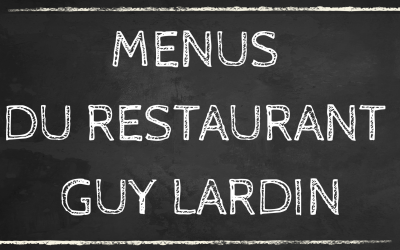 Découvrez les menus du Restaurant Guy Lardin