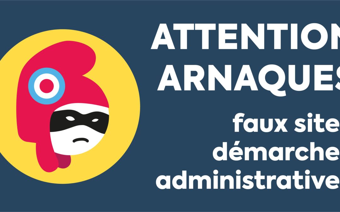 Faux sites administratifs : attention aux arnaques !
