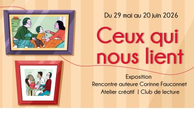 Exposition Ceux qui nous lient