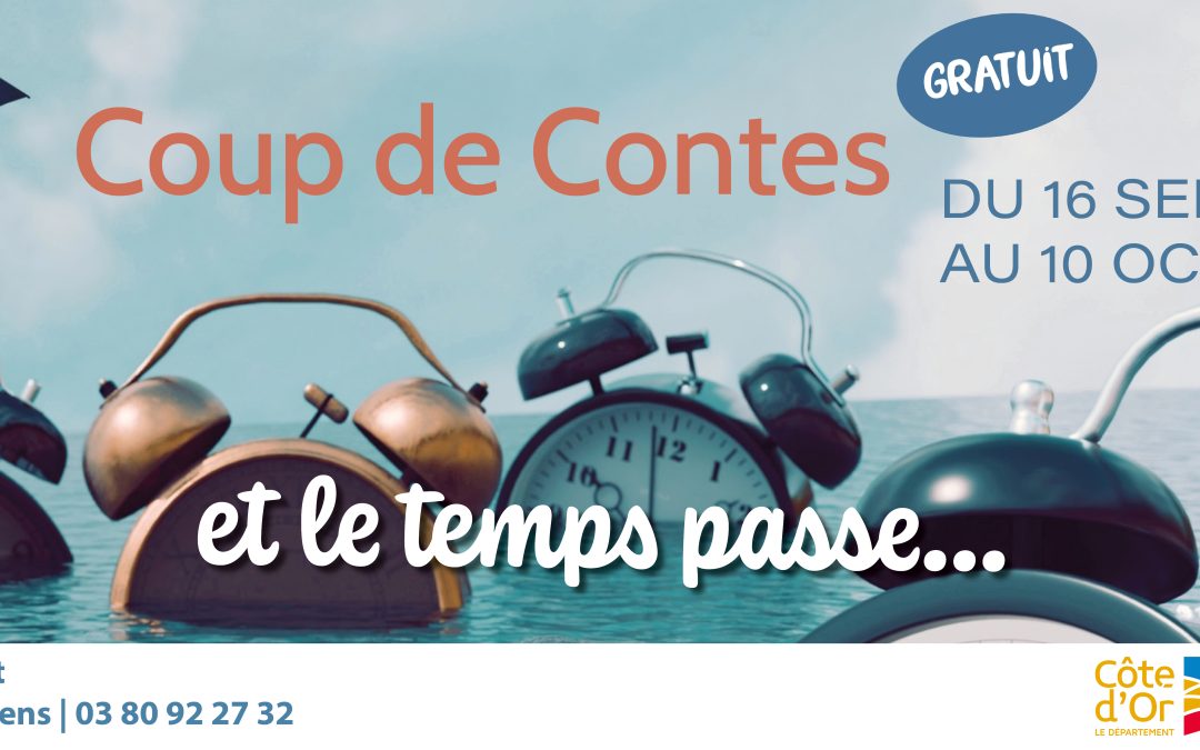 Coup de contes en Côte-d’Or : et le temps passe