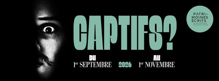 Patrimoines écrits BFC : « CAPTIFS ? »