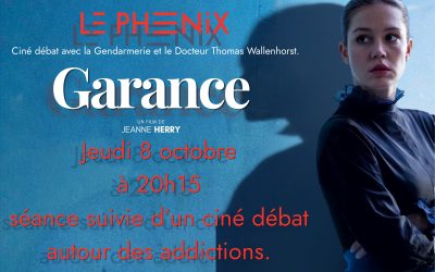 Ciné-débat : « Garance », un film pour ouvrir le débat sur les addictions